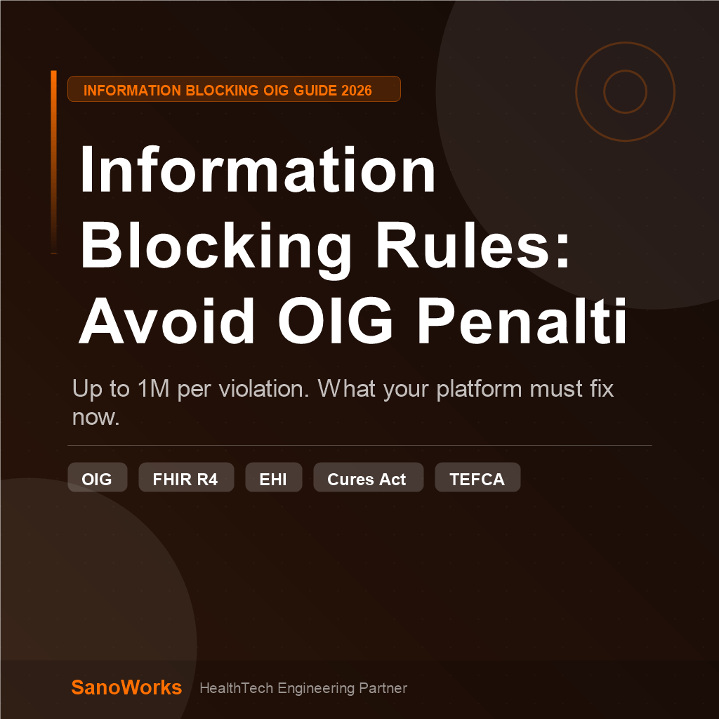 Information Blocking Rules in 2026: What HealthTech Startups Must Know to Avoid OIG Penalties